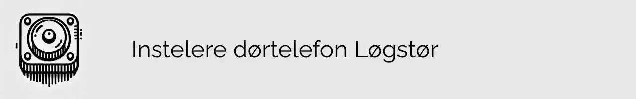 Instelere dørtelefon Løgstør